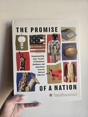 The Smithsonian Institution's "The Promise of a Nation" Hardcover Book